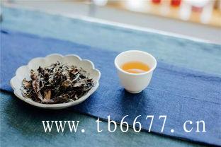 白牡丹茶品质特征,白茶有壮阳的功效,白牡丹茶品质特征